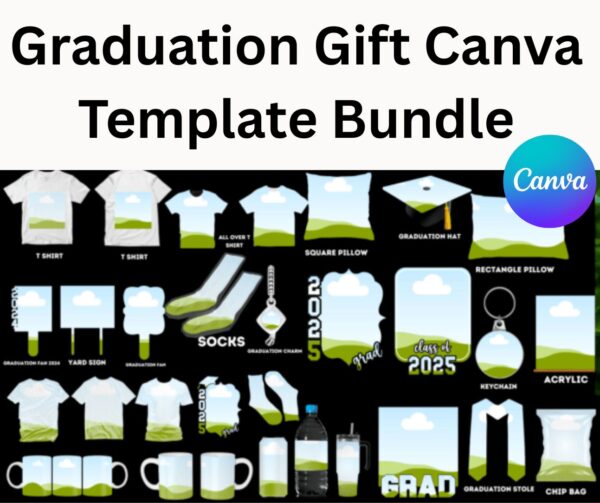 Graduation Gift Canva Template Bundle Editable Mockups for T-Shirts, Mugs, Pillows, Yard Signs & More