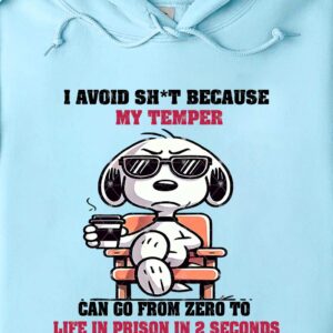 I AVOID SHT BECAUSE MY TEMPER