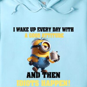 I WAKE UP EVERY DAY WITH