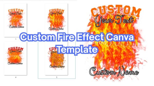 Custom Fire Effect Canva Template
